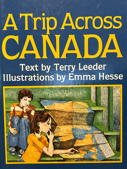 (Members Only) A Trip Across Canada Book by Terry Leeder