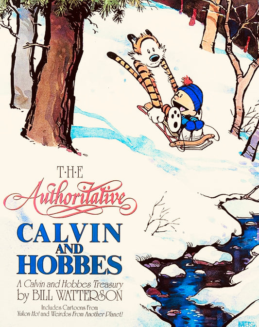 The Authoritative Calvin and Hobbes: A Calvin And Hobbes Treasury by Bill Watterson