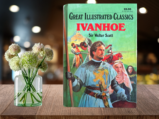Great Illustrated Classics: Ivanhoe by Sir Walter Scott (Hardcover)