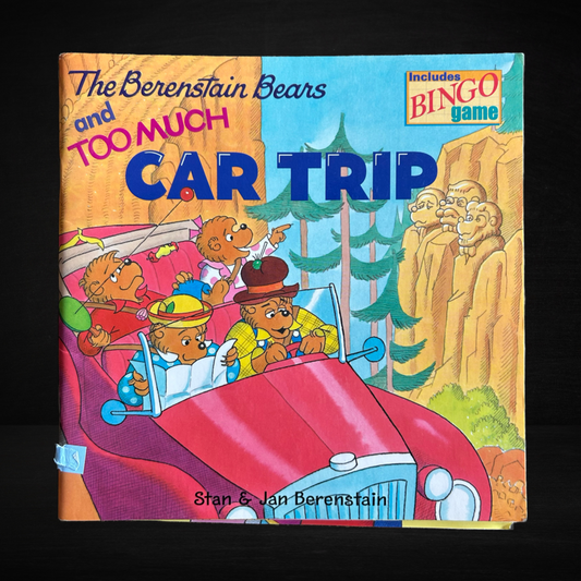 The Berenstain Bears and too much Car Trip