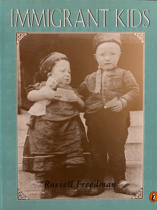 Immigrant kids by Russell Freedman