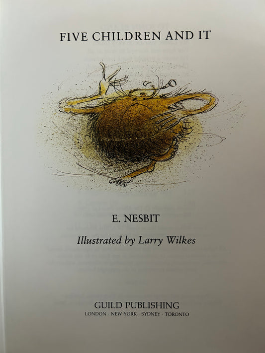 Five Children and It by E.Nesbit (1990 edition Illustrated by Larry Wilkes)