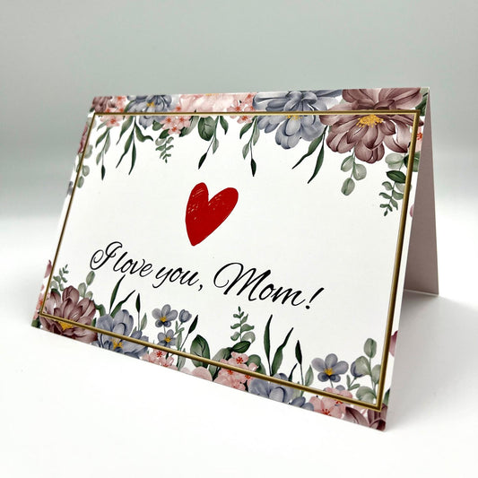 Mother’s Day Card ( I love you, Mom)