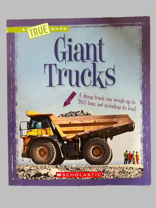 A True Book: Giant Trucks