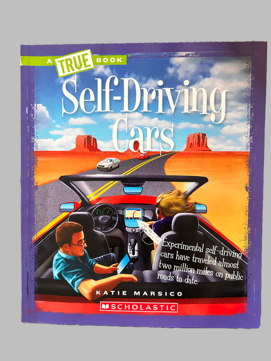 A True Book: Self-Driving Cars