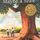 Forty acres and Maybe a Mule by Harriette Gillem Robinet