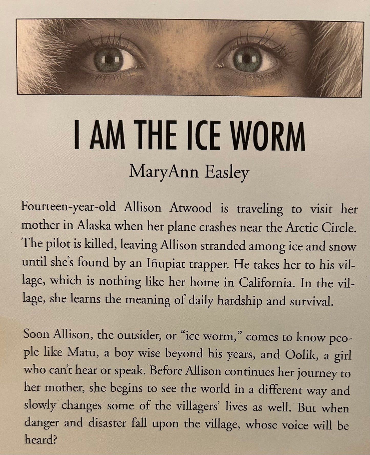 I am the Ice Worm by MaryAnn Easley