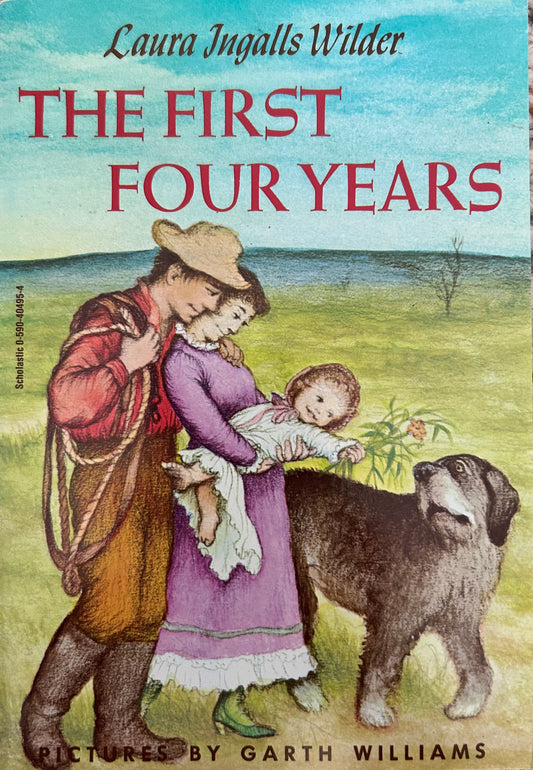 The First Four Years by Laura Ingalls Wilder ( Book 9)