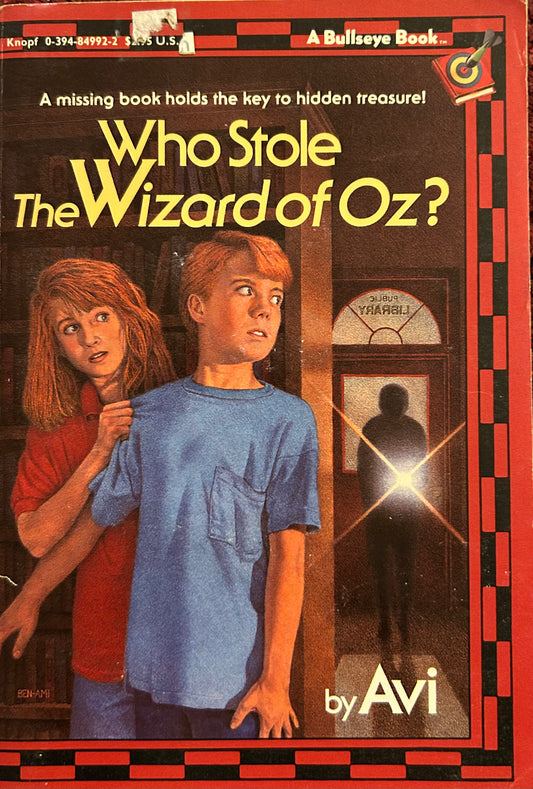 Who Stole the Wizard Of Oz? (1981) by Avi