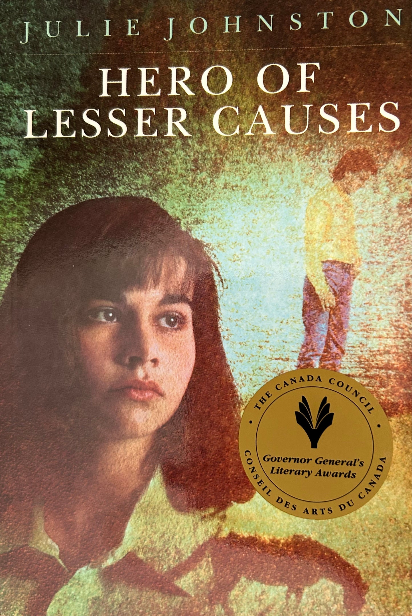 Hero of lesser causes by Julie Johnston