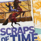 Scraps of Time Away West 1879 by Patricia C. McKisswck