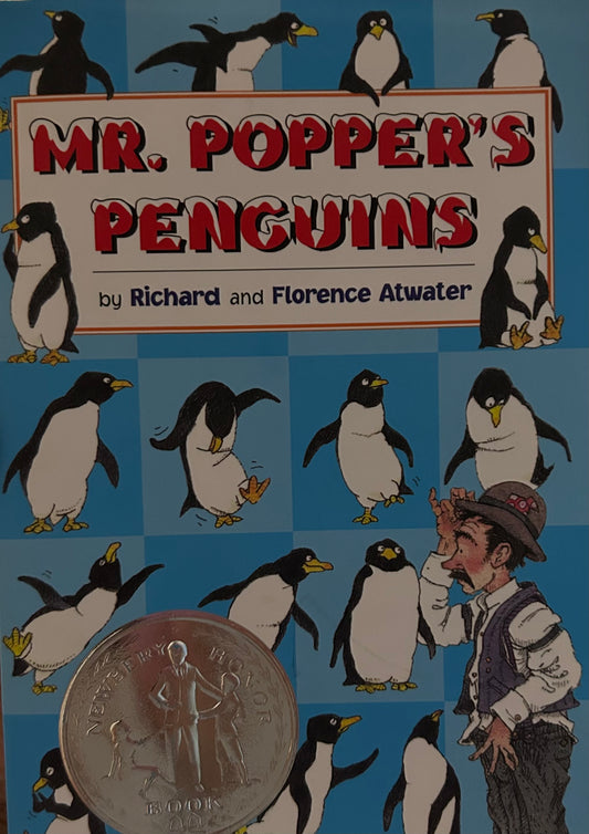 Mr. Popper's Penguins  by Florence Atwater and Richard Atwater