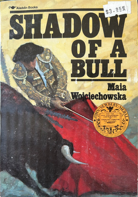 Maia Wojciechowska - Shadow of a Bull
