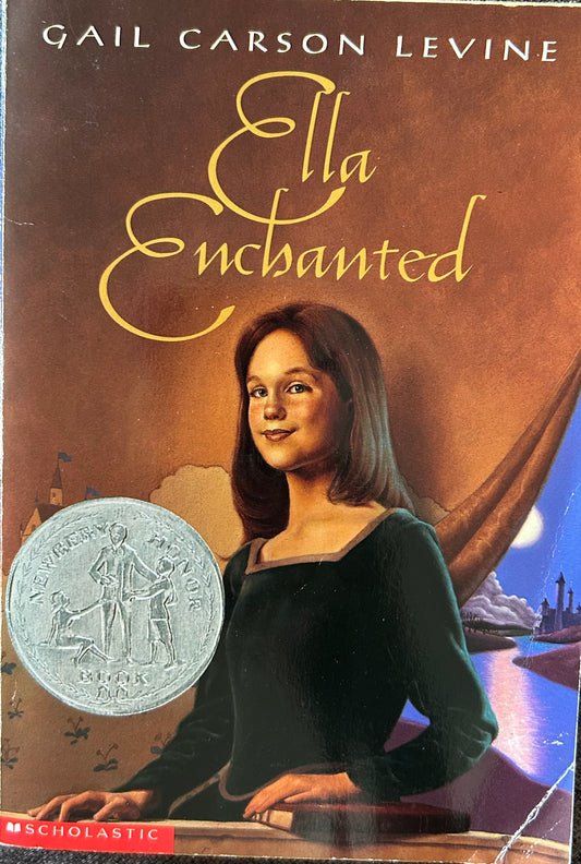 Ella Enchanted by Gail Carson Levine