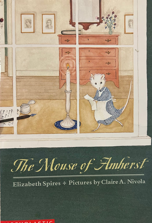 The Mouse of Amherst by Elizabeth Spires