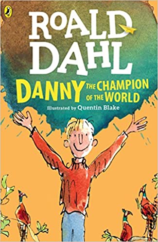 Roald Dahl: Danny the Champion of the World