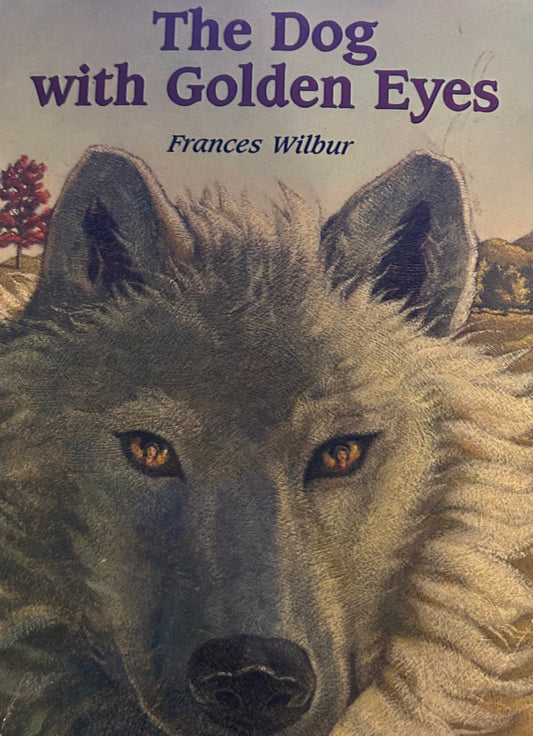 The Dog with Golden Eyes by Frances Wilbur