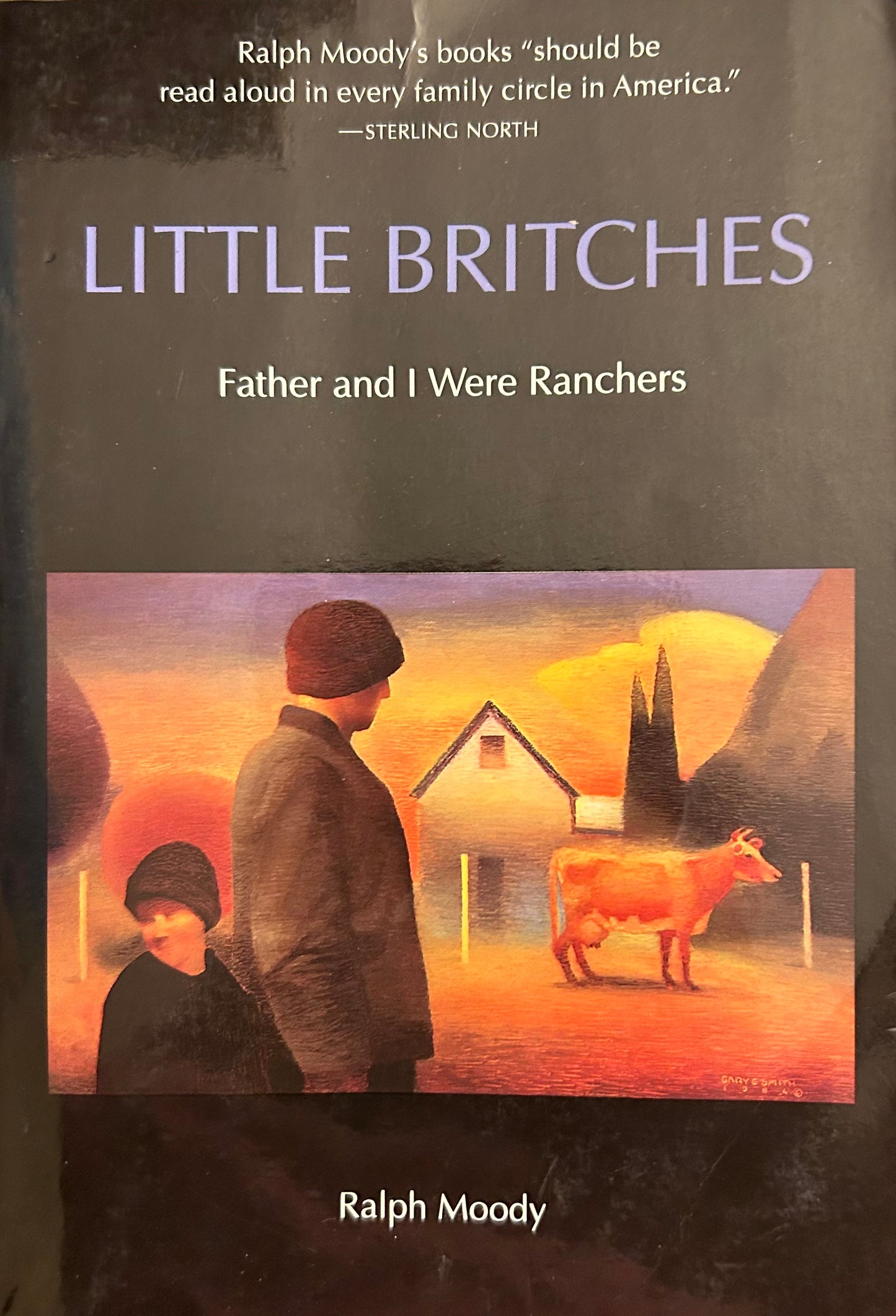 Little Britches Father and I were Ranchers by Ralph Moody