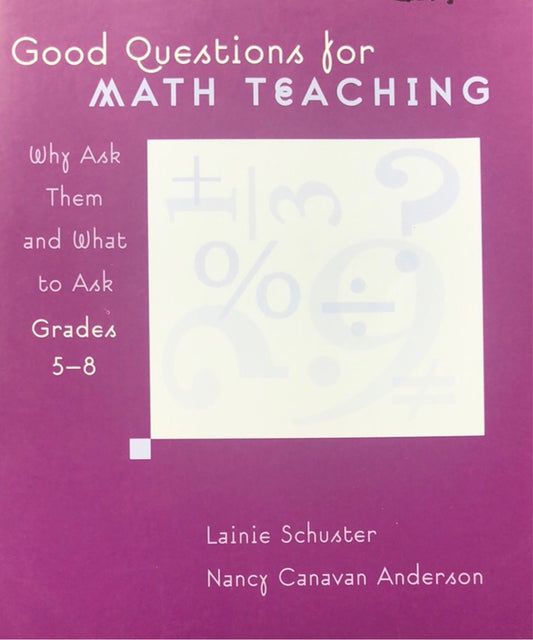 Good Questions for Math Teaching (grades 5-8)