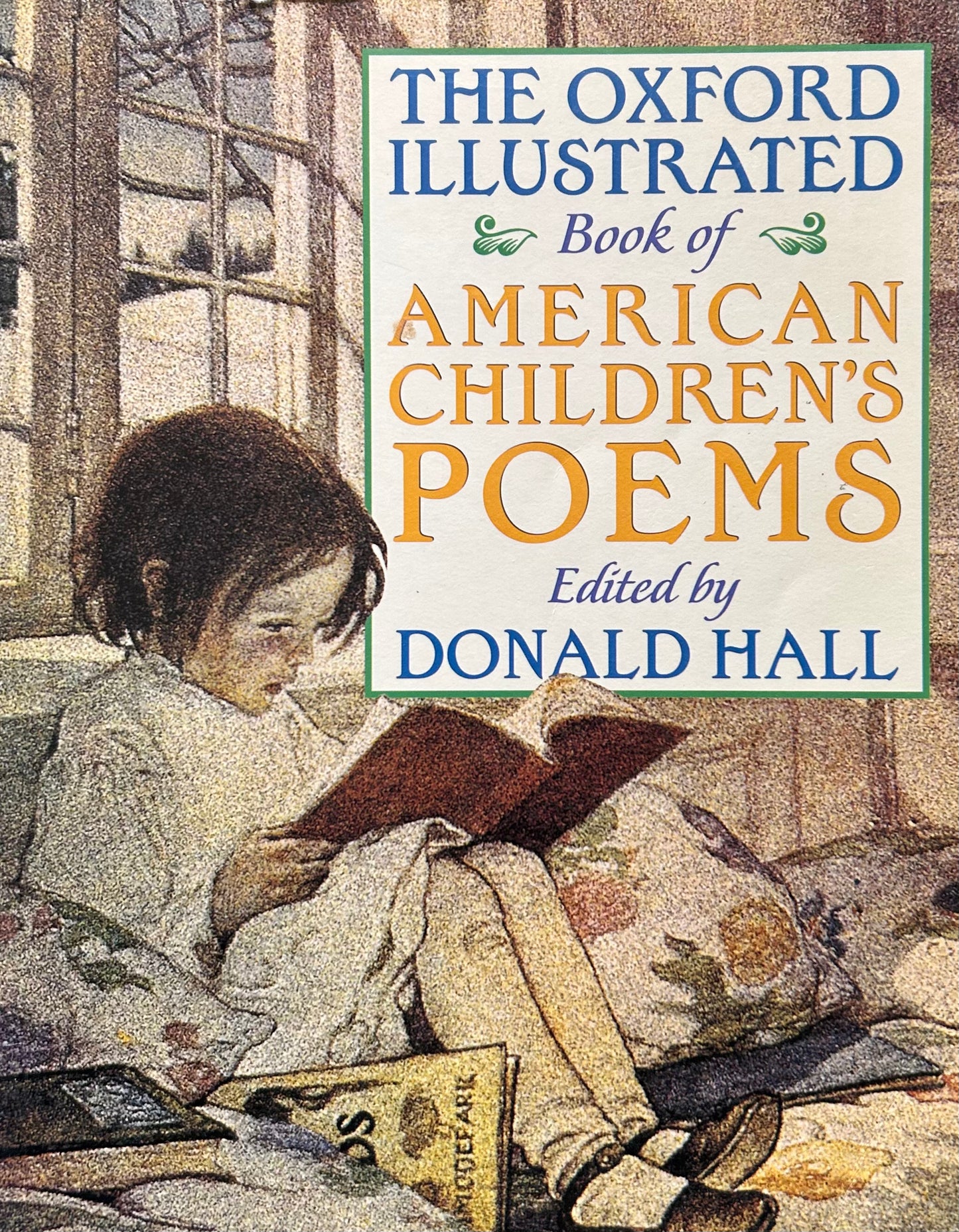 The Oxford Illustrated Book of American Children's Poems by Donald Hall (Editor)