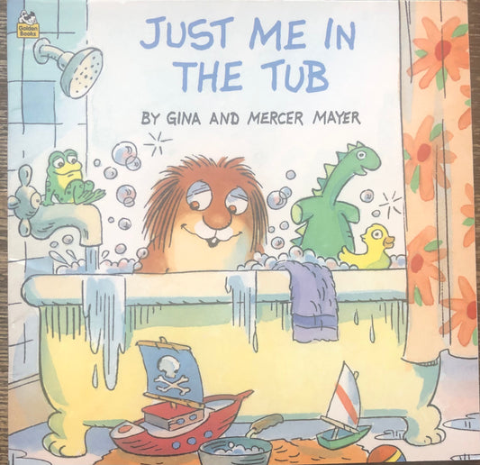 Little Critter: Just me in the tub