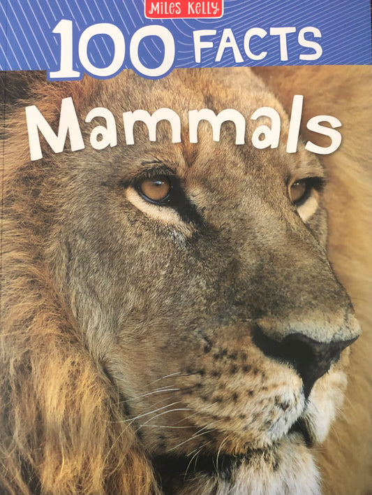 Miles Kelly 100 Facts Mammals