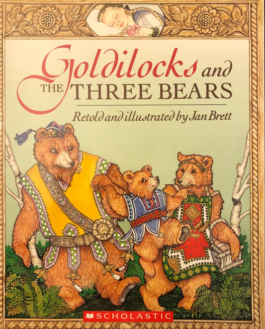 Jan Brett: Goldilocks and the three bears