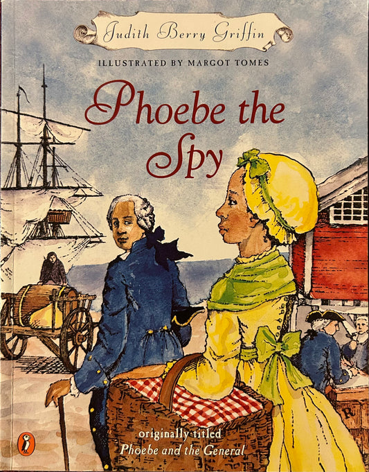 Phoebe the Spy by Judith Griffin