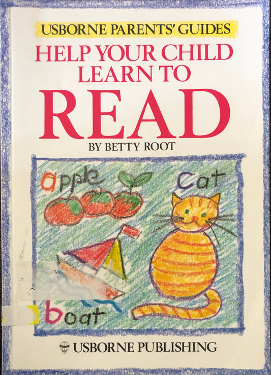 Usborne Parents' Guide - Help your child learn to read by Betty Root