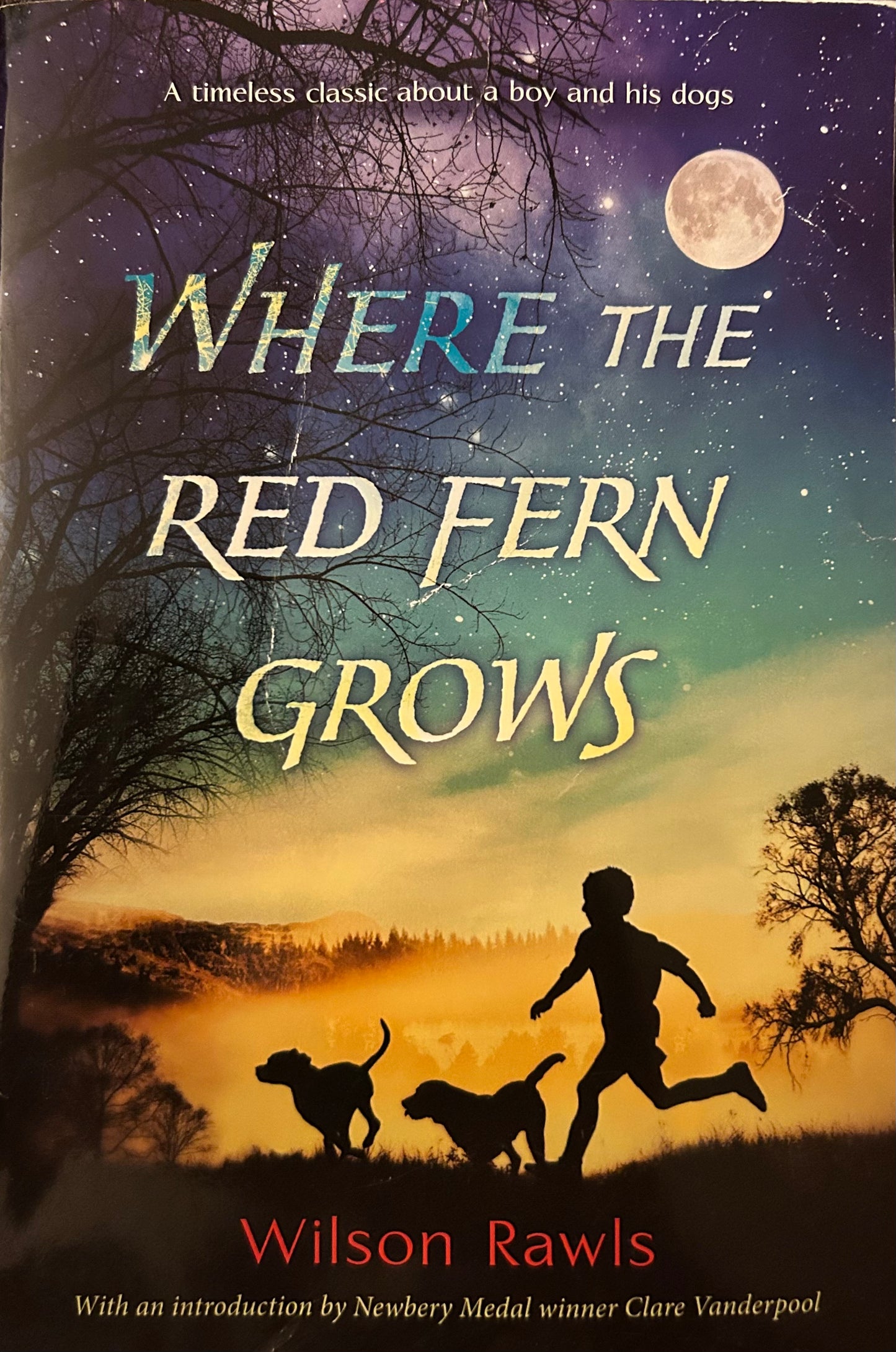 Where the Red Fern Grows by Wilson Rawls