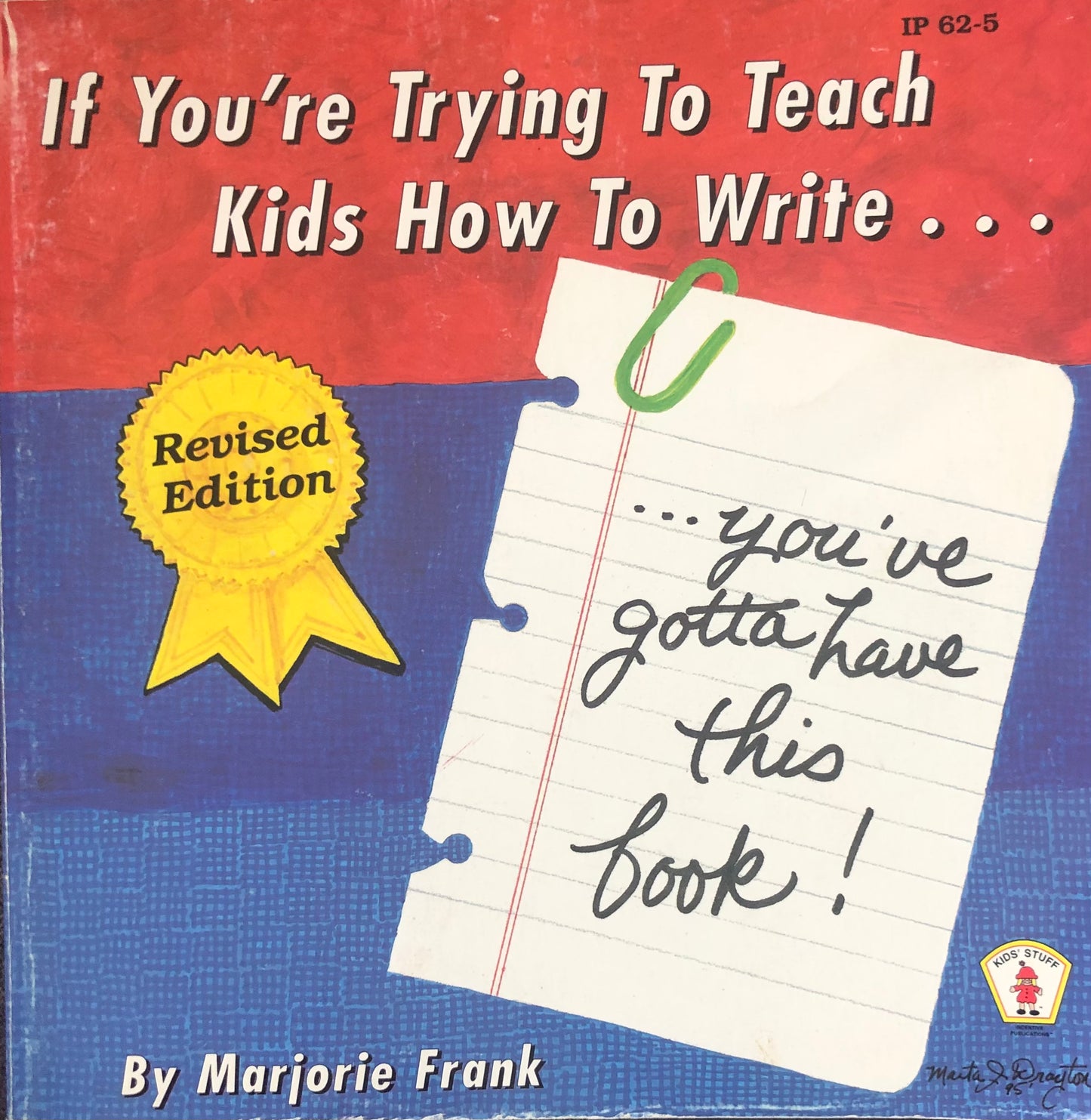 If You're trying to teach Kids How To Write... you've gotta have this book! By Marjorie Frank