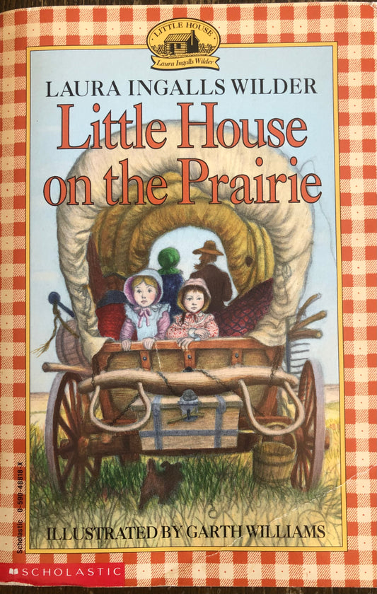 Little House on the Prairie by Laura Ingalls Wilder ( Book 3)