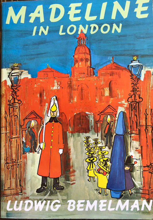 Madeline in London by Ludwig Bemelmans