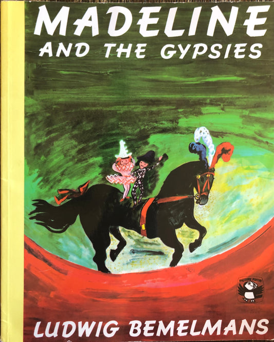 Madeline and the Gypsies by Ludwig Bemelmans