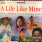 A life like mine - How Children live around the world