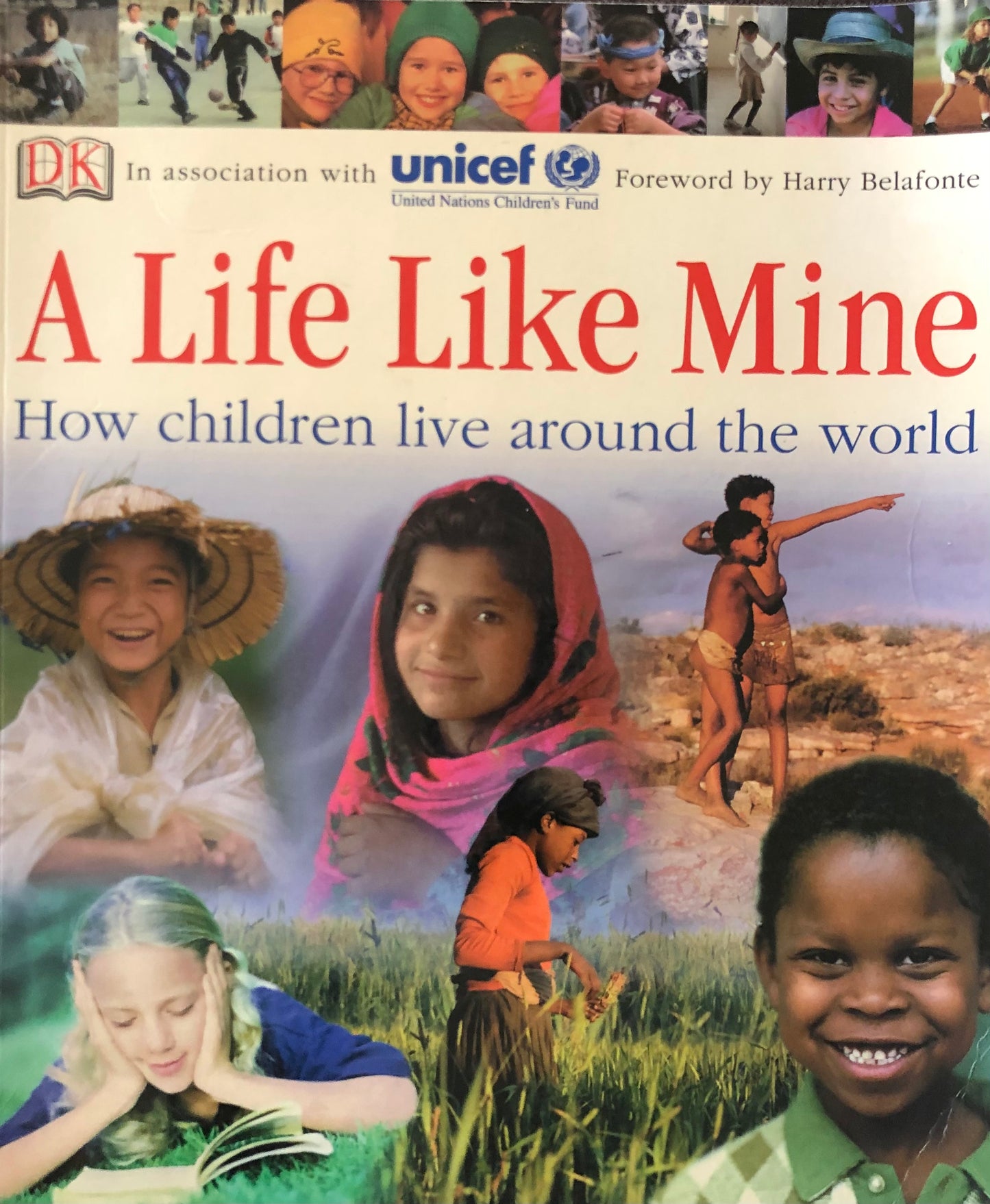 A life like mine - How Children live around the world