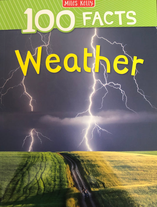 Miles Kelly 100 Facts Weather