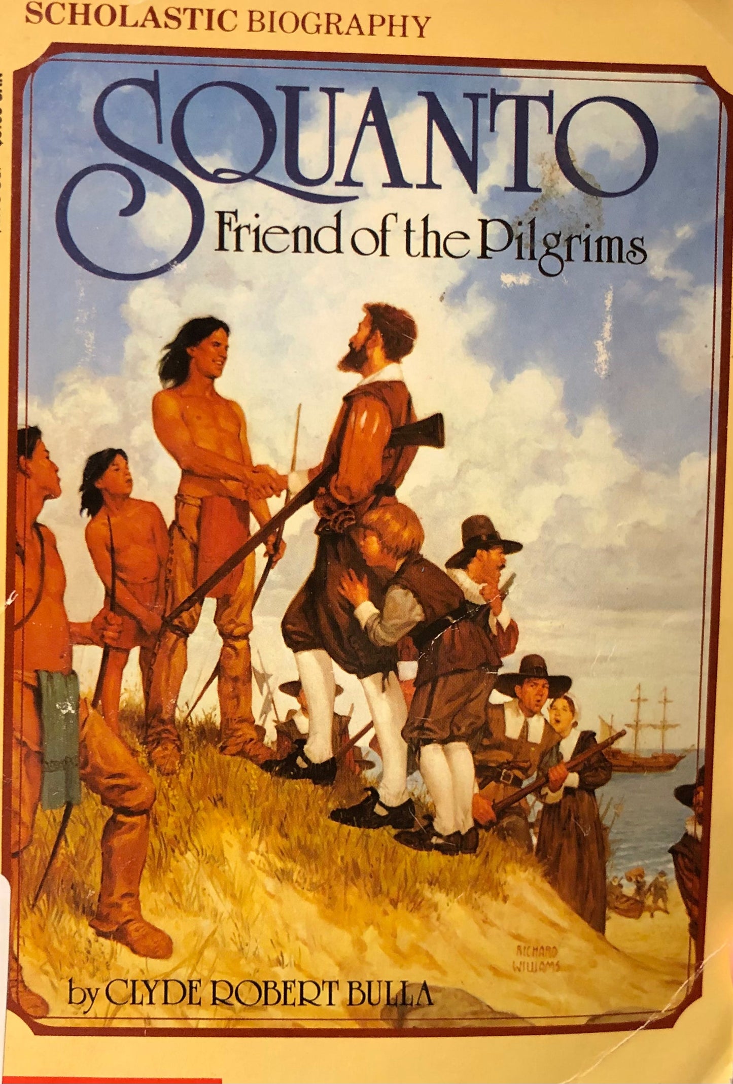 Squanto : Friend of the pilgrims by Clyde Robert Bulla