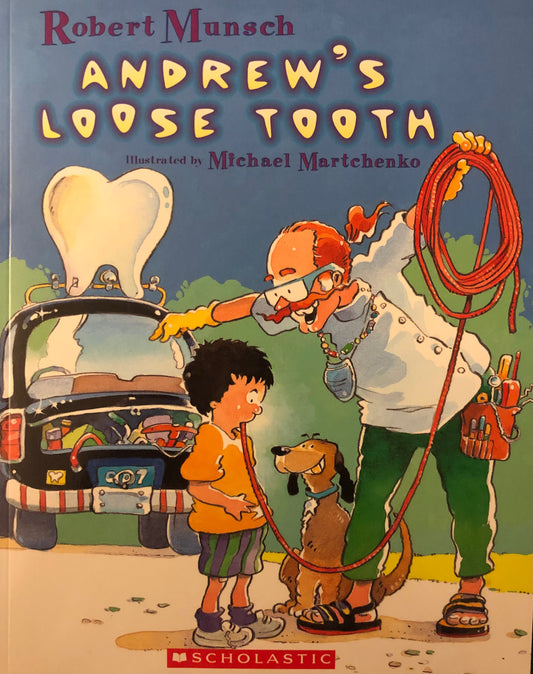 Robert Munsch - Andrew’s Loose Tooth