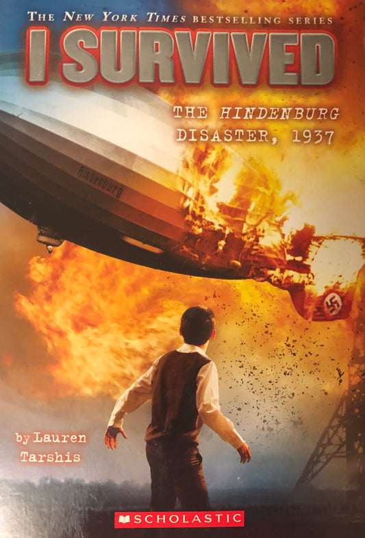 I Survived #13: The Hindenburg Disaster, 1937