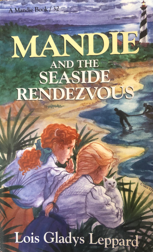 Book #32 Mandie and the Seaside Rendezvous by Lois Gladys Leppard