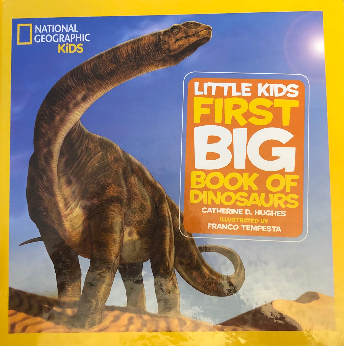 National Geographic Kids Little kids First Big Book of Dinosaurs