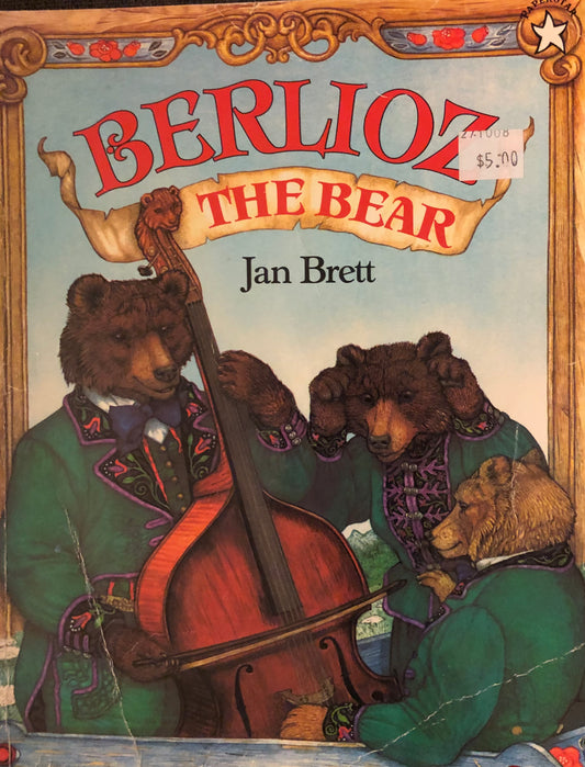Jan Brett: Berlioz the Bear
