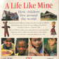A life like mine - How Children live around the world