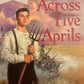 Across Five Aprils by Irene Hunt