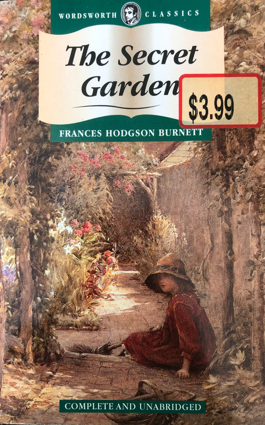 The secret Garden (complete and unabridged) by Frances Hodgson Burnett