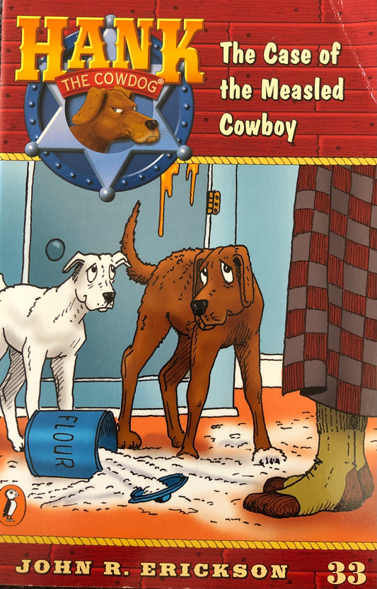 Hank the cowdog: The case of the Measled Cowboy