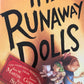 The Runaway Dolls