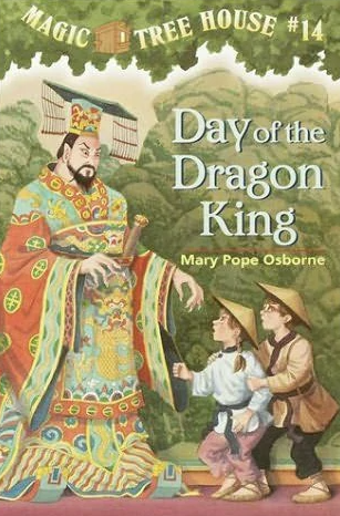 Magic Tree House #14 : Day of the Dragon King